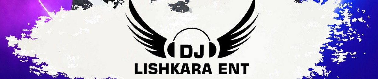 DJ LISHKARA