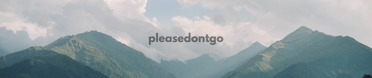 pleasedontgo