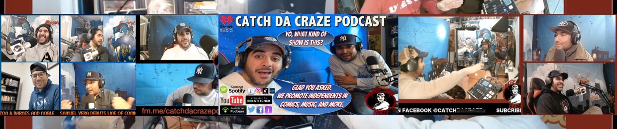 Catch Da Craze Podcast