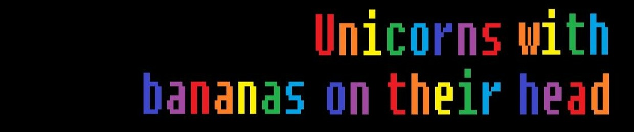 Unicorns with bananas...