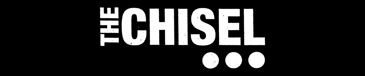 The Chisel