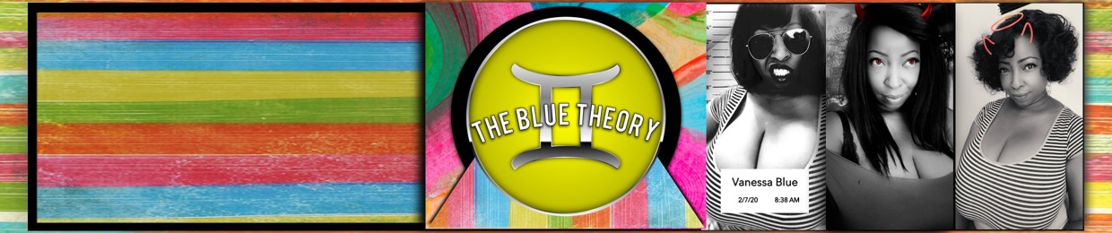 The BLUE Theory