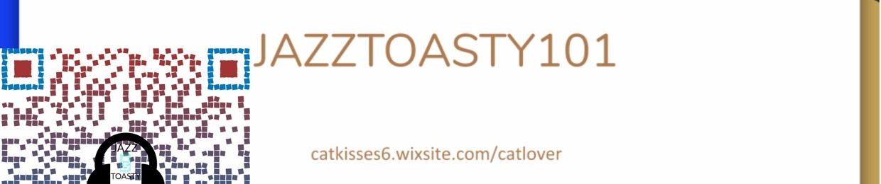life_of_jazz_toasty_101 YT