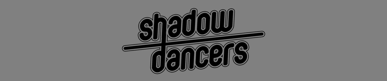 Shadow Dancers