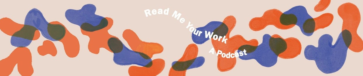 read me your work