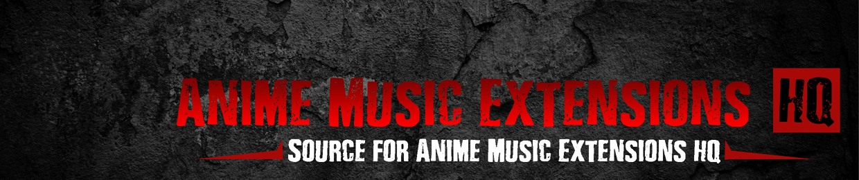 Anime Music Extensions HQ
