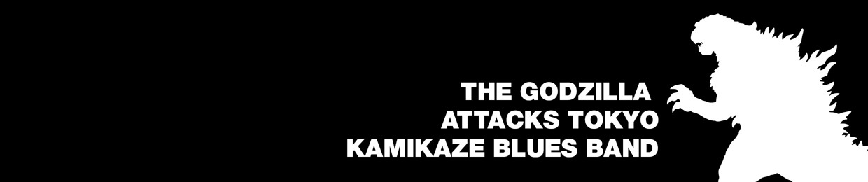 The Godzilla Attacks Tokyo Kamikaze Blues Band