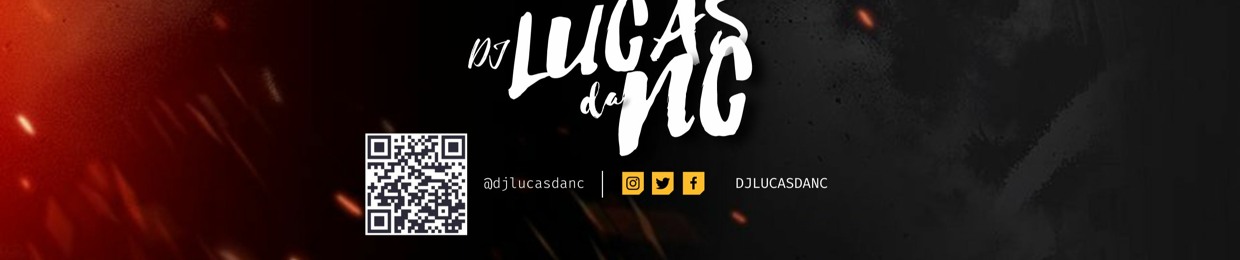 DJ LUCAS DA NC|@djlucasdanc ⚡️