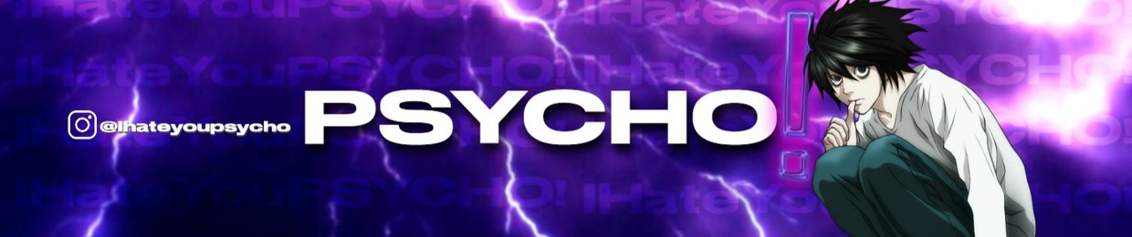 IHateYouPsycho!