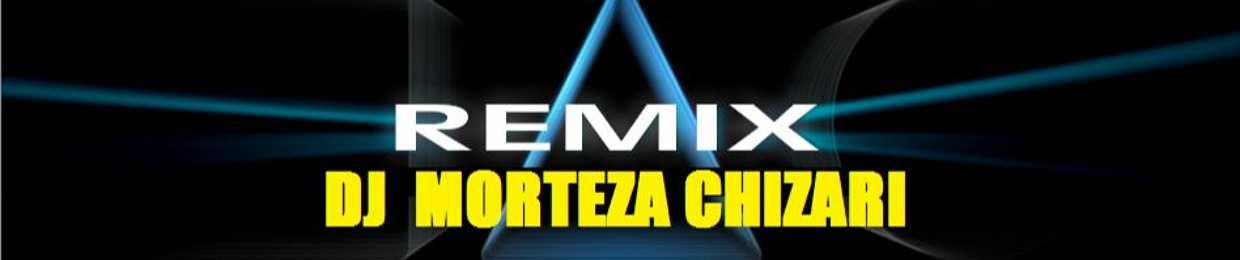 Dj MorTeza Chizari