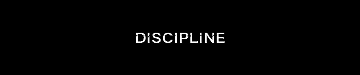 DISCIPLINE PRODUCTION