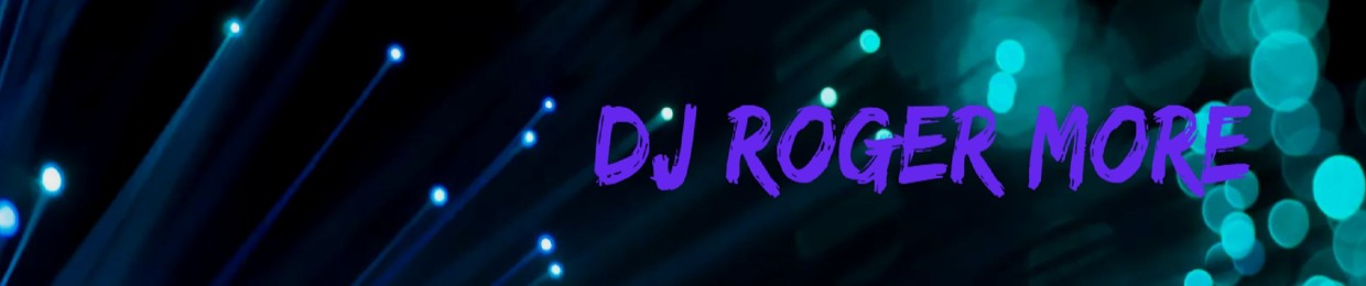 DJ Roger More