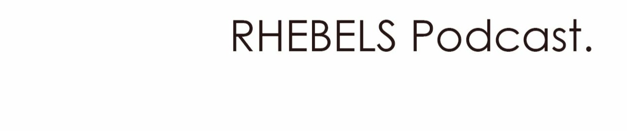 Rhebels Podcast