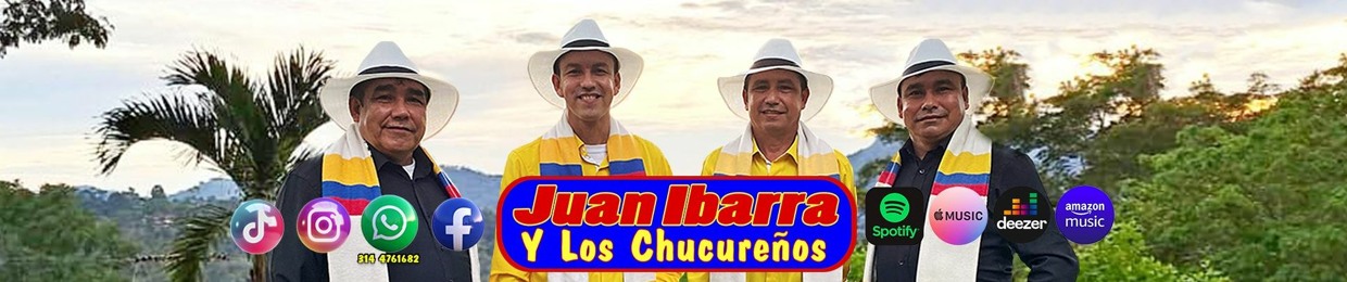 Juan Ibarra Y Los Chucureños