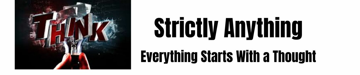 Strictly Anything