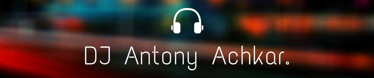 DJ Antony Achkar