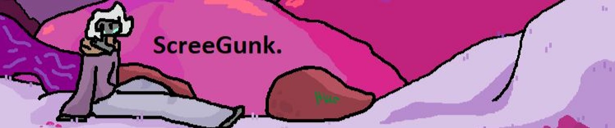 ScreeGunk