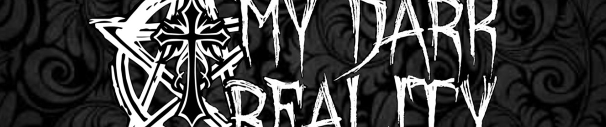 My Dark Reality