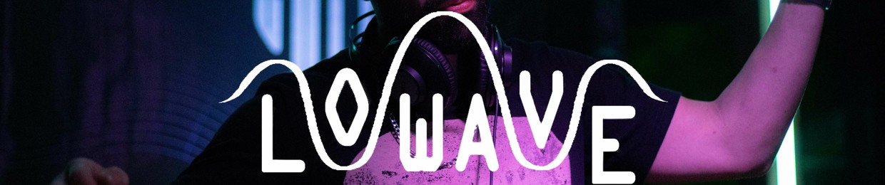 Lowave DJ
