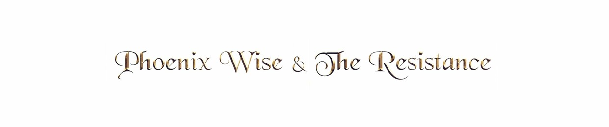 Phoenix Wise & The Resistance