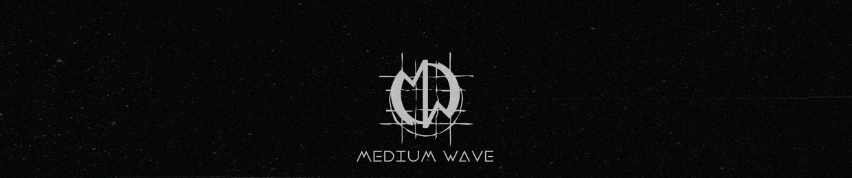MEDIUM WAVE