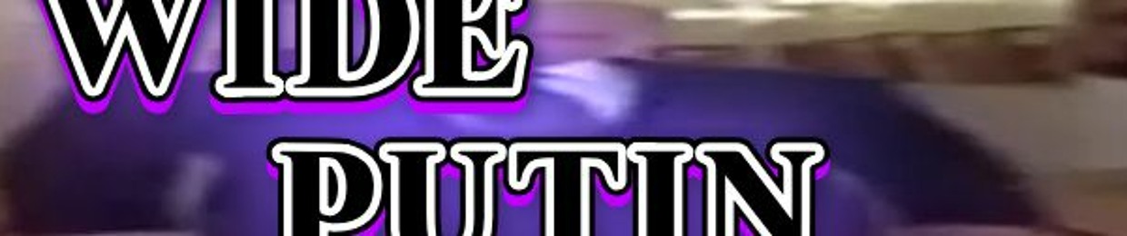 Wide Putin for a Week