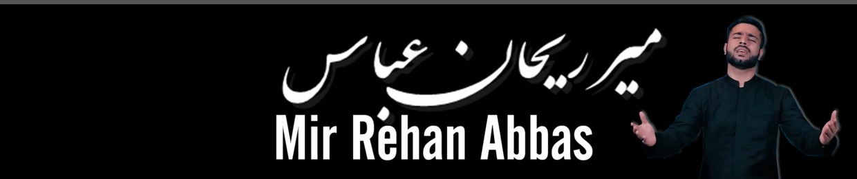 Mir Rehan Abbas