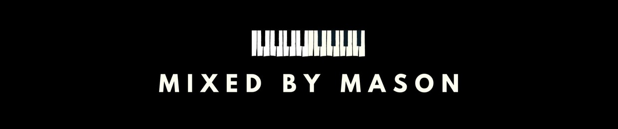 Mixed by Mason