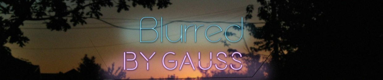 Blurred By Gauss