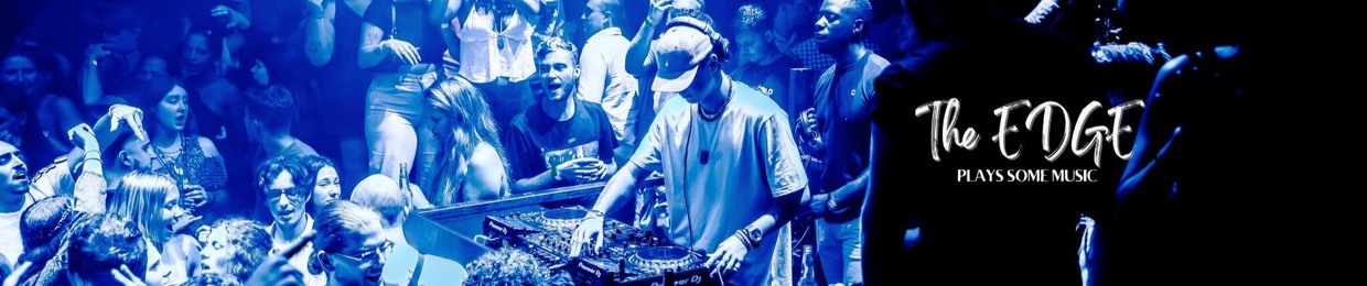 🎧 THE EDGE 🎚️ 🔊
