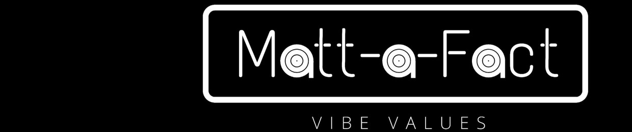 Matt-a-Fact