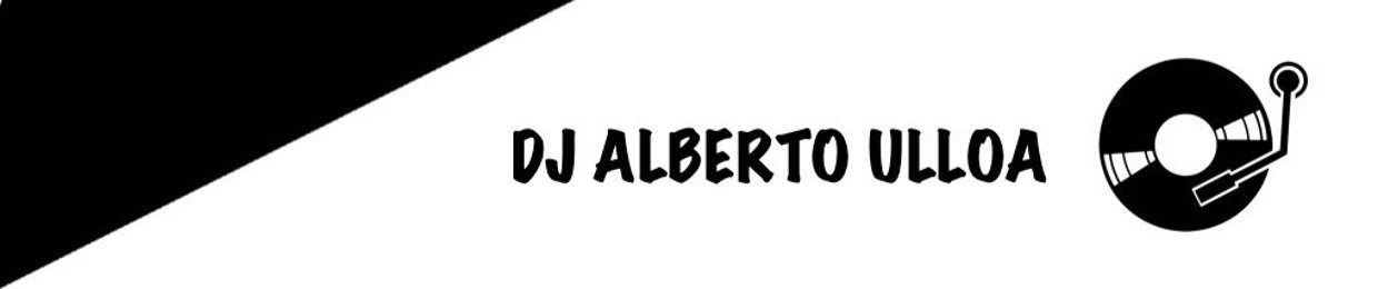 DJ ALBERTO ULLOA