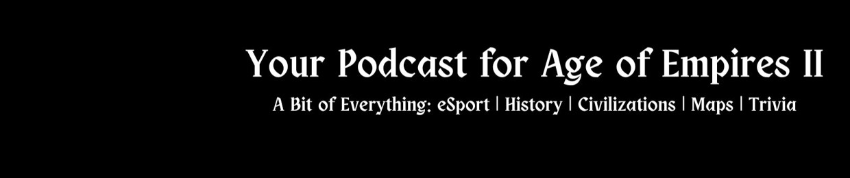 Start the game already - Age of Empires II Podcast
