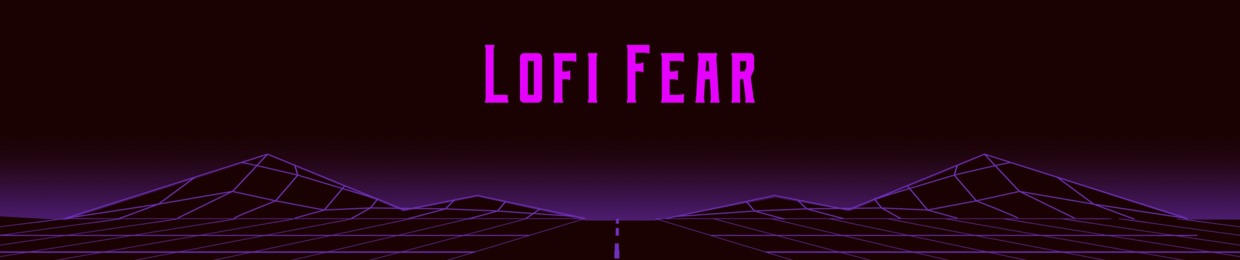Lofi Fear