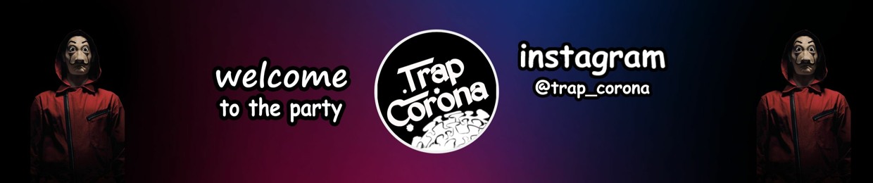 Trap Corona