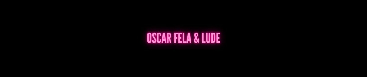 Oscar Fela & LUDE