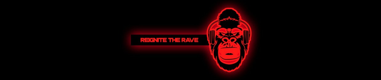 Reignite The Rave