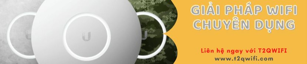 T2QWIFI Phân Phối Thiết Bị Phát Wifi Giá Rẻ TPHCM
