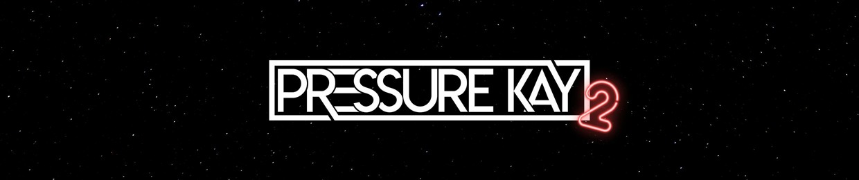 Pressure Kay²