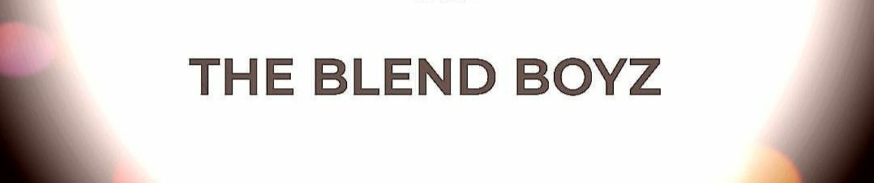The Blend Boyz