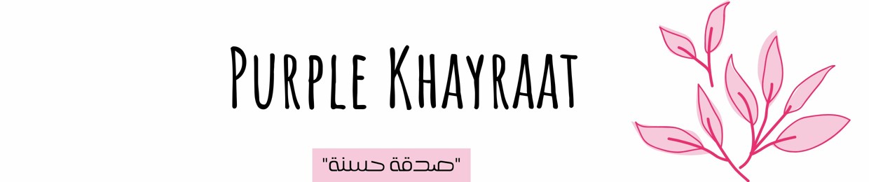 Purple Khyraat :)