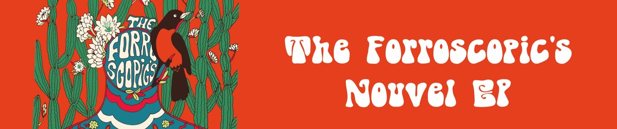 The Forroscopic's