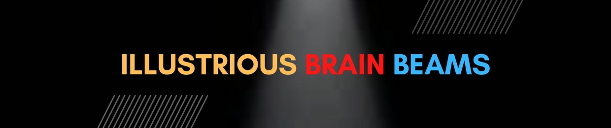 Illustrious Brain Beams