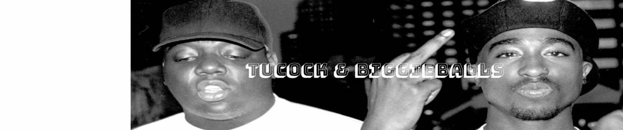 tucock & biggieballs