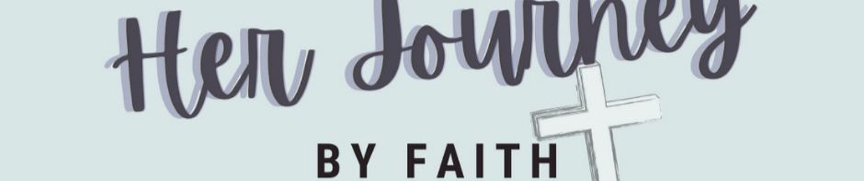 Her Journey by Faith