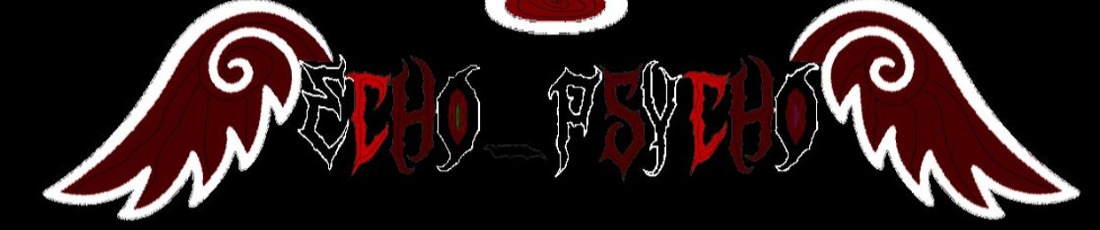 Echo_psycho