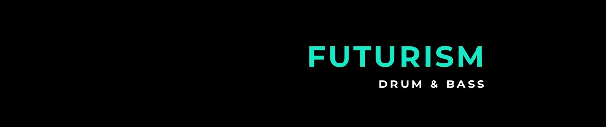FUTURISM Drum&Bass