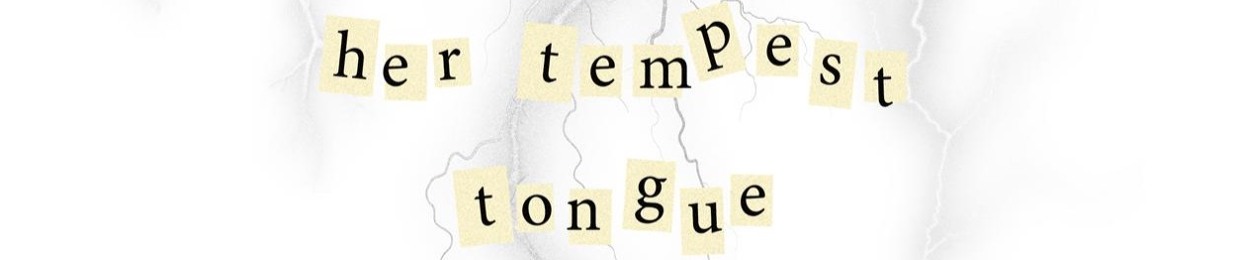Her Tempest Tongue