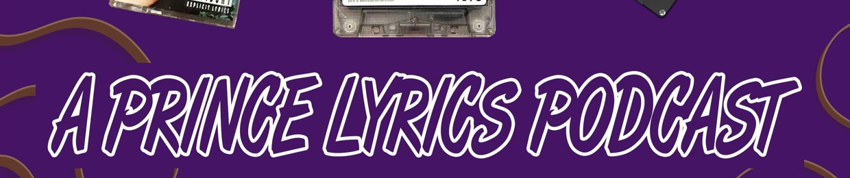 Press Rewind - Prince Lyrics Podcast