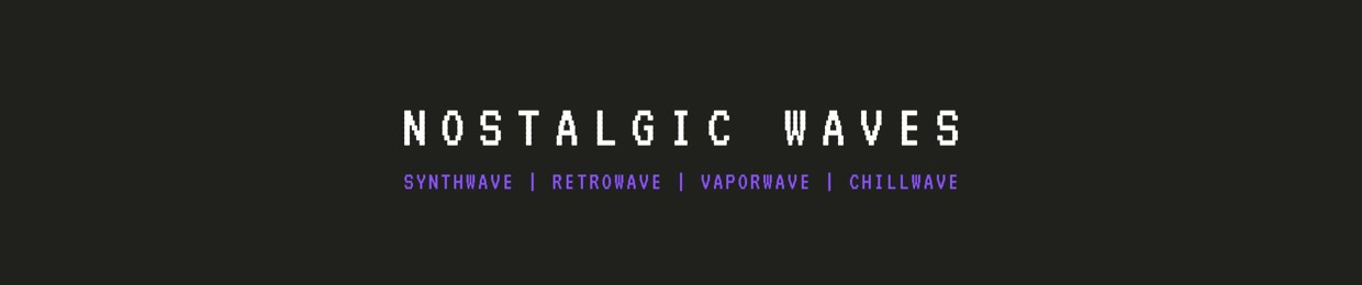 Nostalgic Waves